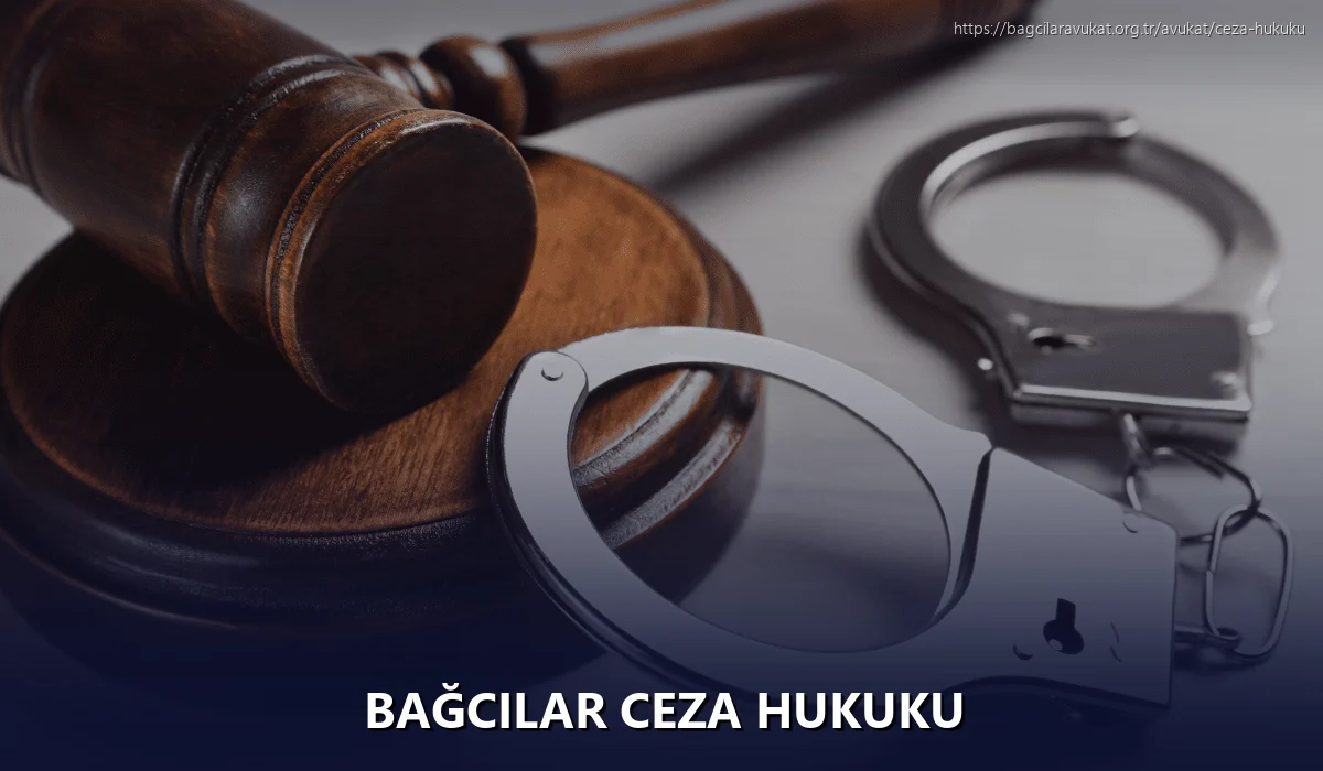 Bağcilar Ceza Hukuku