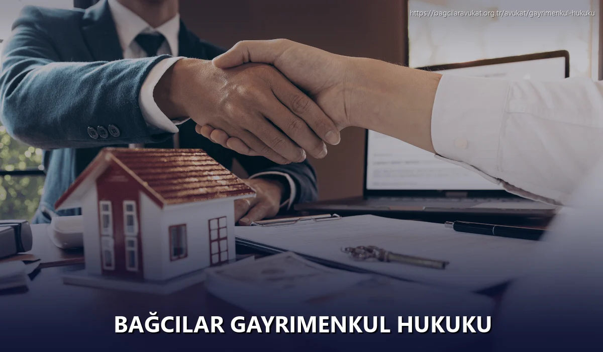 Bağcilar Gayrimenkul Hukuku