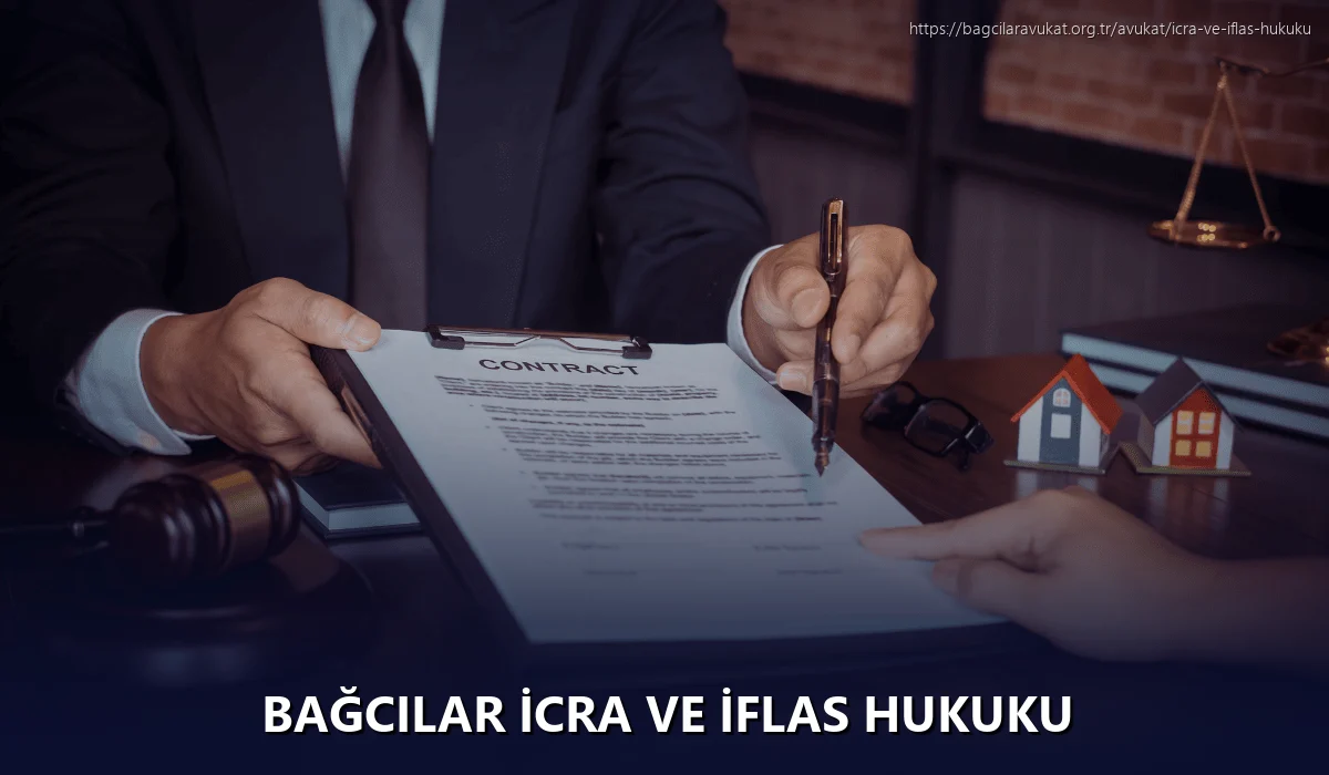 Bağcilar İcra ve İflas Hukuku