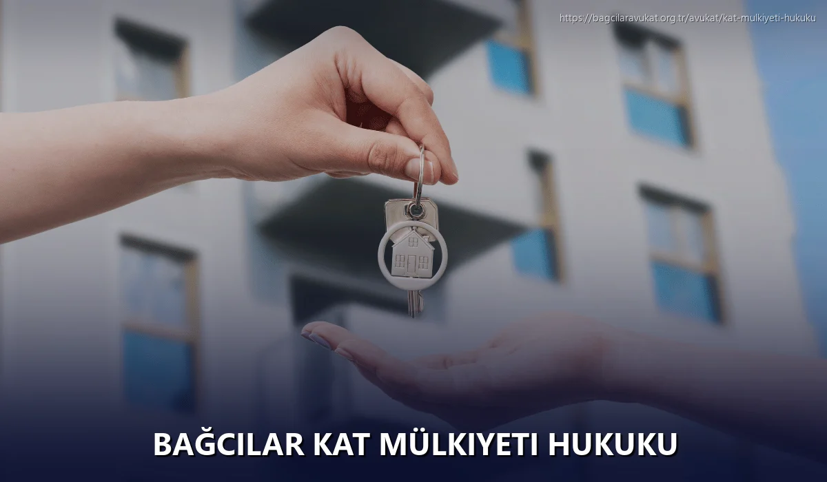 Bağcilar Kat Mülkiyeti Hukuku